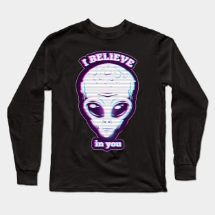 I Believe In You Alien Long Sleeve T-Shirt